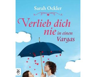 Rezension: Verlieb dich nie in einen Vargas von Sarah Ockler