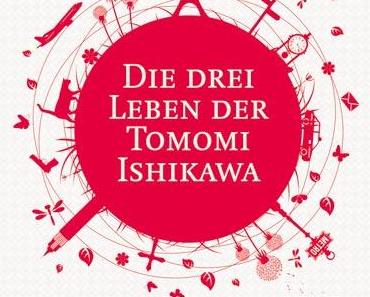 Benjamin Constable - Die drei Leben der Tomomi Ishikawa