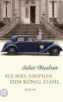 ✰ Juliet Nicolson – Als Mrs. Simpson den König stahl