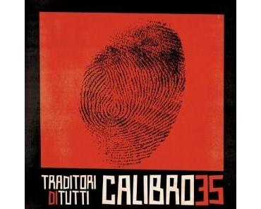 Calibro 35 - Traditori Di Tutti