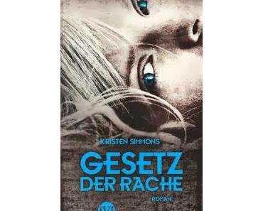 Kristen Simmons: Gesetz der Rache