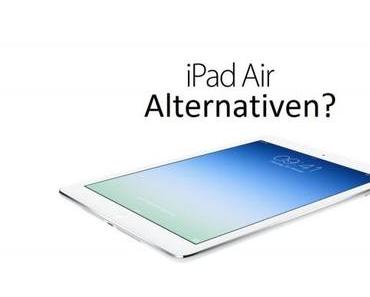 Das iPad Air und seine Konkurrenten