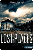 REZENSION: Lost Places – Johannes Groschupf