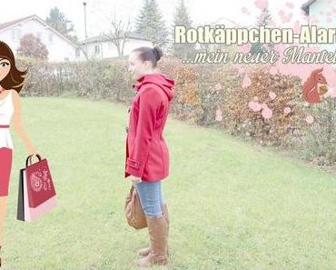 Mein neuer Mantel | Rotkäppchen-Alarm *-*