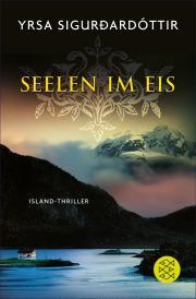[Rezension] “Seelen im Eis”,  Yrsa Sigurdardottir (Fischer Verlage)