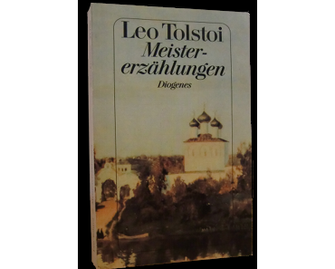 Meistererzählungen von Leo Tolstoi