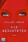 Leserrezension zu "Die Geächteten" von Hillary Jordan