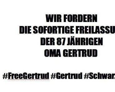 Update! Freiheit für Oma #Gertrud !