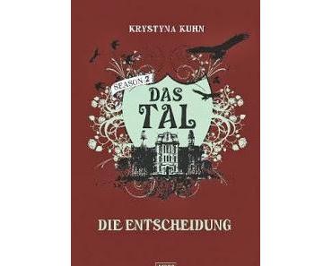Das Tal Season 2.4 - Die Entscheidung - Krystyna Kuhn