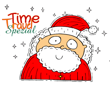 [Time Travel] Lieber Weihnachtsmann, ich wünsche dir und allen Buchnasen, eine frohe und gemütliche Weihnacht!