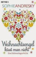 *Rezension* - Weihnachtsengel küsst man nicht von Sophie Andresky