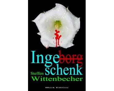 Ingeschenk | Steffen Wittenbecher | Neuerscheinung