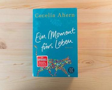 Ein Moment fürs Leben von Cecelia Ahern