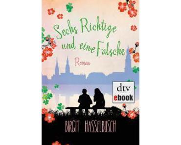 Birgit Hasselbusch - Sechs Richtige und eine Falsche