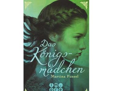 Martina Fussel: Das Königsmädchen