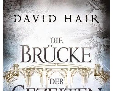 David Hair: Die Brücke der Gezeiten - Ein Sturm zieht auf