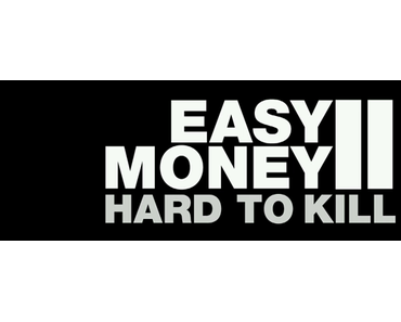 Trailerpark: Sequel zum Überraschungshit - Erster Trailer zu EASY MONEY: HARD TO KILL