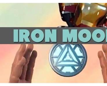 „Macht des ARC-Reaktors, mach auf!“ – Oder auch Iron Moon?