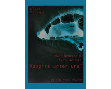 [Rezension] Vampire unter uns! Band 2: Rh. neg. von Mark Benecke und Lydia Benecke