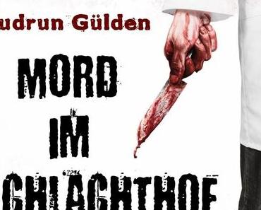 [Blick ins Buch] Leseprobe zu "Mord im Schlachthof" von Gudrun Gülden