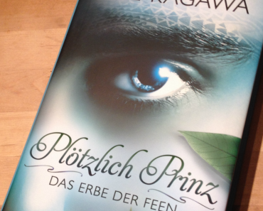 [Rezension] Plötzlich Prinz - Das Erbe der Feen von Julie Kagawa