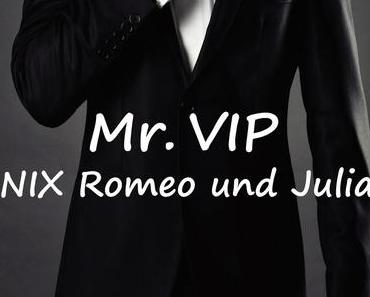 [Rezension] Edna Schuchardt - "Mr VIP - NIX Romeo und Julia!"