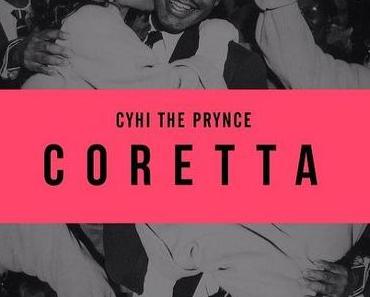 CyHi The Prynce – Coretta [Stream]