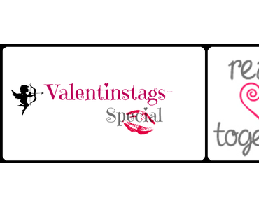 [Leserunden/Marathon] We ♥ books #15: das Valentinstags Special – live dabei!