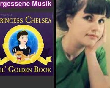 Vergessene Musik: Princess Chelsea – Lil Golden Book (2011)