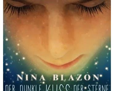 KW10/2014 - Mein Buchtipp der Woche - Der dunkle Kuss der Sterne von Nina Blazon