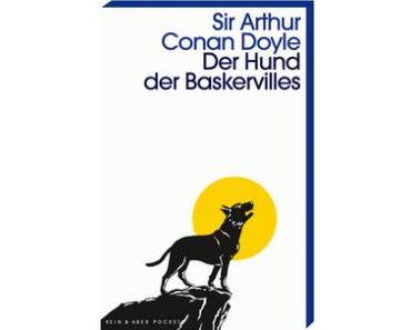 Rezension: Sir Arthur Conan Doyle – Der Hund der Baskervilles (Kein & Aber 2014)
