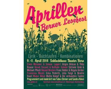Veranstaltung: Aprillen – das Lesefest für Bern (09. – 11.04.2014)