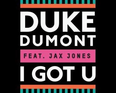 Duke Dumont “I GOT U” (Video)