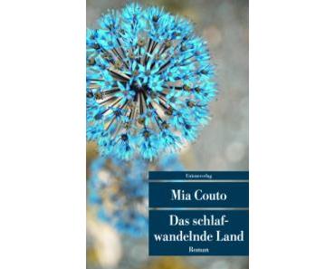 Rezension: Mia Couto – Das schlafwandelnde Land (Unionsverlag 2014 [1992])