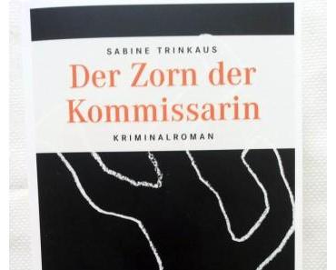 Der Zorn der Kommissarin von Sabine Trinkaus – Rezension