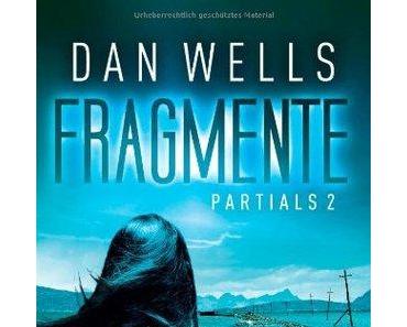 [Rezension] Fragmente – Partials 2 von Dan Wells (Partials #2)