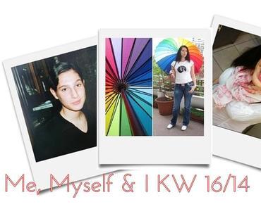 Me, Myself & I - KW 16/14