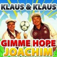 Klaus & Klaus - Gimme Hope Joachim