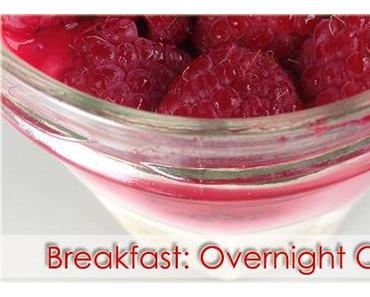 [Rezept] Breakfast: Overnight Oats