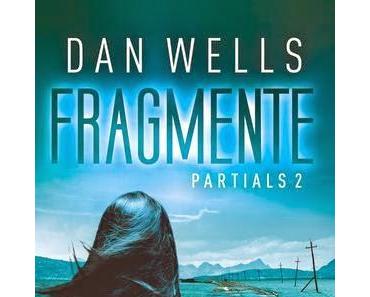 Dan Wells: Partials 02 - Fragmente