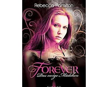 [Rezension] Forever- Das ewige Mädchen von Rebecca Hamilton