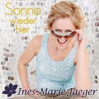 Ines-Marie Jaeger - Sonne Wieder Hier