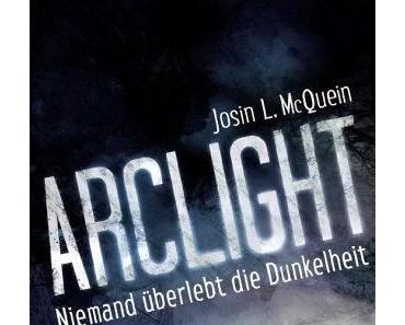 Book in the post box: Arclight - Niemand überlebt die Dunkelheit