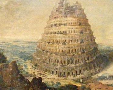 Was war die Sünde der Menschen vom Turmbau zu Babel?
