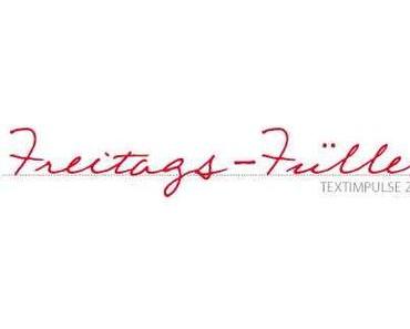 23,05,14 - Freitagsfüller #269