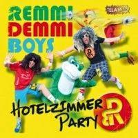 Remmi Demmi Boys - Hotelzimmerparty