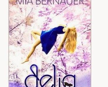 [Rezension] Mia Bernauer - Delia: Die saphirblauen Augen Band 1