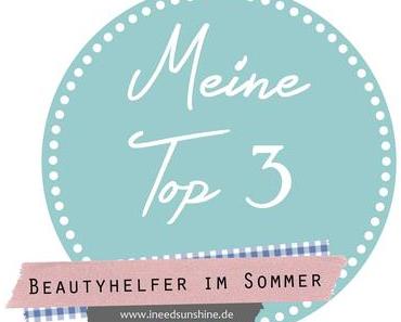 // [TOP 3] Beautyhelfer im Sommer