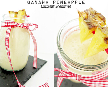 Banana Pineapple Coconut Smoothie