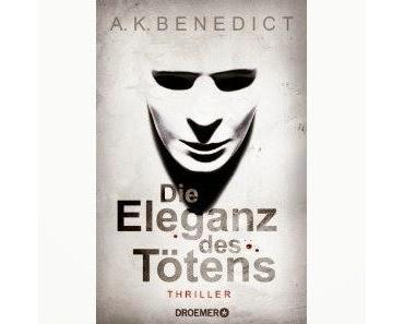 Leserrezension zu "Die Eleganz des Tötens" von A.K. Benedict